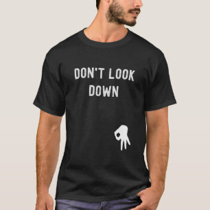 Camiseta Não olhe para o engraçado hilário sarcástico dizen
