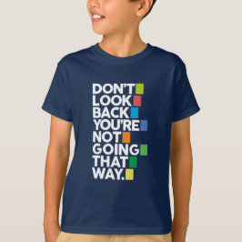 Camiseta Não olhe para trás