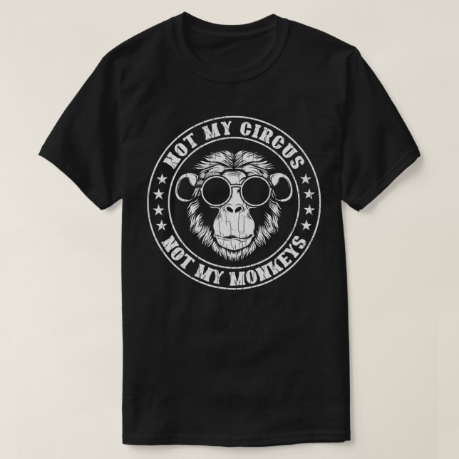 Camiseta Não Os Meus Macacos De Circo Amante de os animais  (Frente do Design)