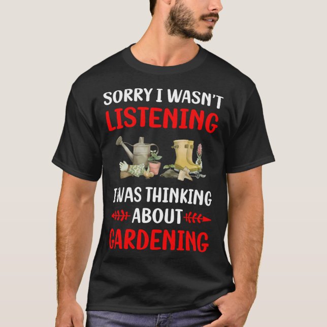 Camiseta Não Ouvindo Jardinagem (Frente)