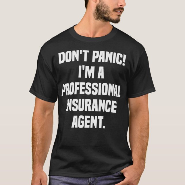 Camiseta Não Pânico Im Um Agente De Seguro Profissional Pre (Frente)