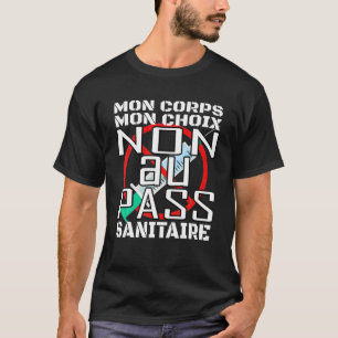 Camiseta Não Para A Passagem Sanitária, Mon Body Mon Esco