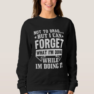 Camiseta Não Para Gabar Mas Posso Esquecer O Que Estou Faze