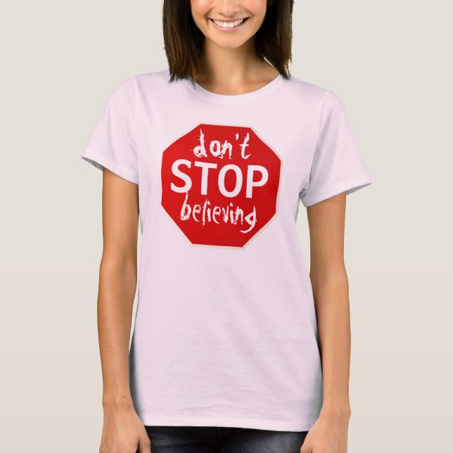 Camiseta não pare de acreditar (Frente)