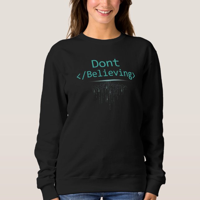 Camiseta Não Pare de Acreditar Codificação HTML Programação (Frente)