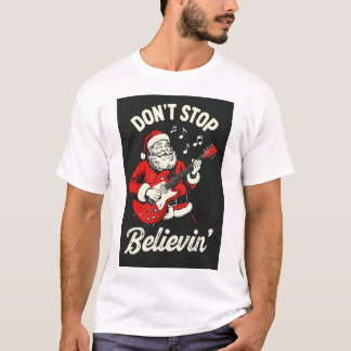 Camiseta Não pare de acreditar em