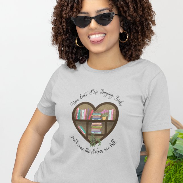 Camiseta "Não pare de comprar livros." . ." (Criador carregado)