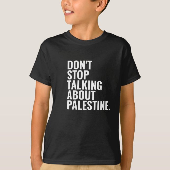 Camiseta não pare de falar sobre a palestina Basic White (Frente)