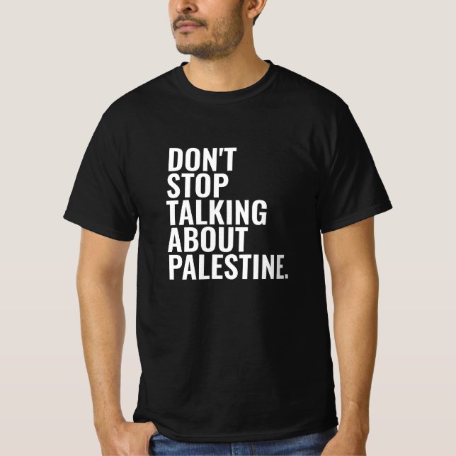 Camiseta não pare de falar sobre a palestina Basic White (Frente)