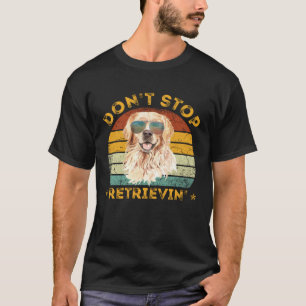 Camiseta Não Pare De Recuperar Camisa. Recuperar Ouro Retro