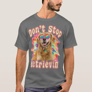 Camiseta Não Pare De Recuperar Ouro Colorido Engraçado