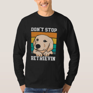 Camiseta Não Pare de Recuperar Ouro Cute para sempre