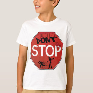 Camiseta Não pare o sinal do zombi