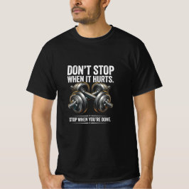 Camiseta Não pare quando dói