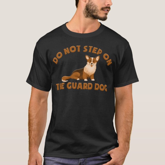 CAMISETA NÃO PASSE NO CÃO DA GUARDA - CORGI (Frente)