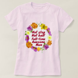 Camiseta Não passo nem meio cheio de tempo incrível Mãe Ado