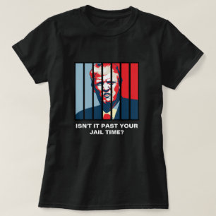 Camiseta Não passou da sua prisão? Anti-Trump