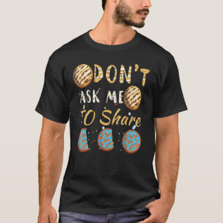 Camiseta Não Peça Para Partilhar Bolos do Dia da Sobremesa