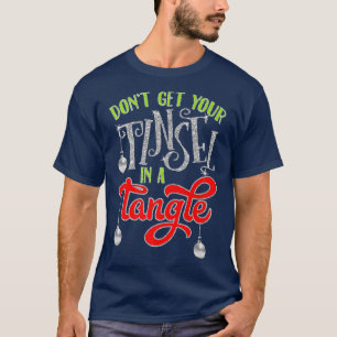 Camiseta Não Pegue Sua Tinsel Em Um Presente De Natal De Ta