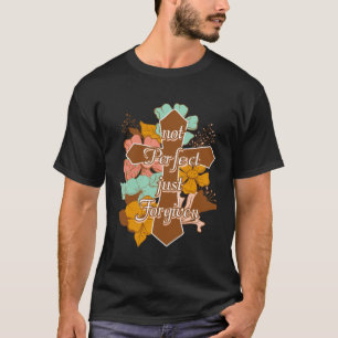 Camiseta Não Perfeito Apenas Perdoado Jesus Felz pascoa Dia
