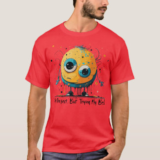 Camiseta Não Perfeito, Mas Tentando Meu Melhor