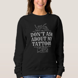 Camiseta Não pergunte sobre meu Tattoos Artistas Piercing G