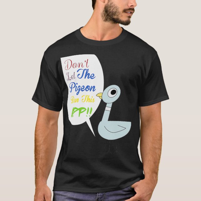Camiseta Não permitir que o pombo execute esta aplicação (Frente)