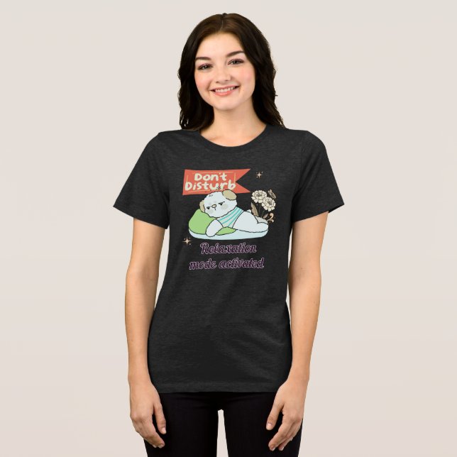Camiseta Não perturbar o modo de reaxação ativado (Frente Completa)