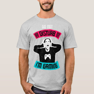 Camiseta Não perturbe, estou jogando