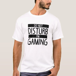 Camiseta Não Perturbe Estou Jogando   Jogo Divertido
