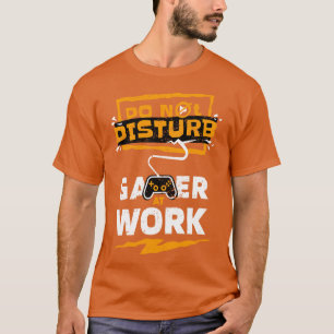 Camiseta Não perturbe o Design de jogos épicos no trabalho