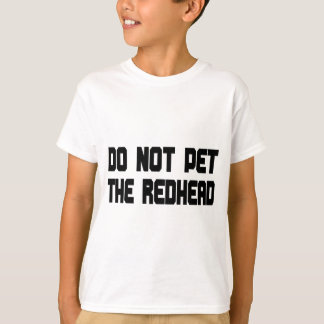 Camiseta Não pet o Redhead
