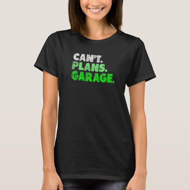 Camiseta Não Plans Garage  Mecânico Car Guy (Frente)