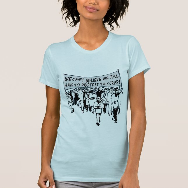 Camiseta Não pode acreditar que nós ainda temos que (Frente)