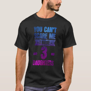 Camiseta Não pode me importar, tenho 3 filhas.