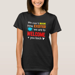 Camiseta Não podemos nos mascarar agora animados. Nós somos