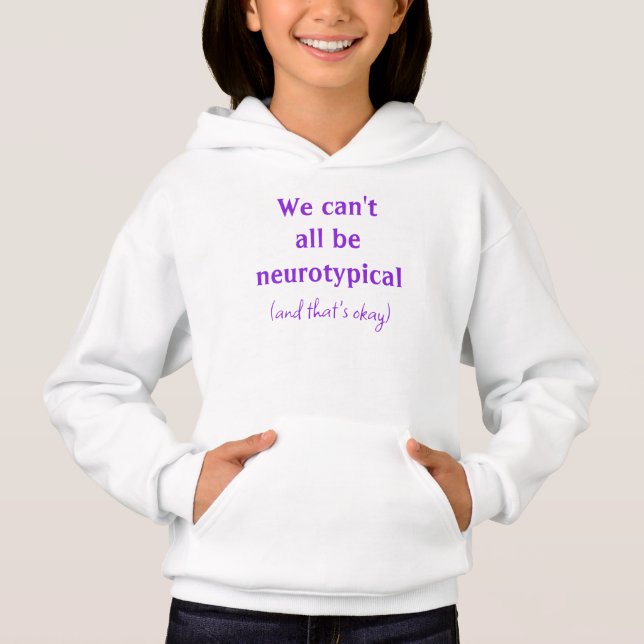 Camiseta Não podemos ser todos neurotípicos, crianças. (Frente)