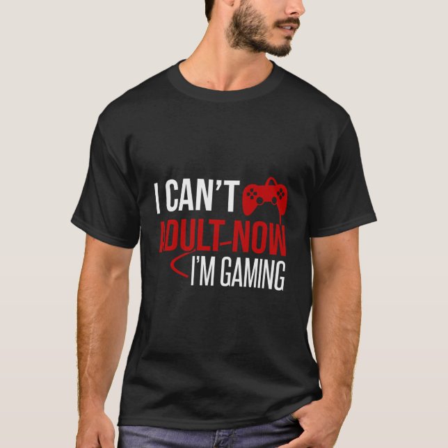 Camiseta Não Posso Adultar Agora Sou Jogador De Jogos (Frente)
