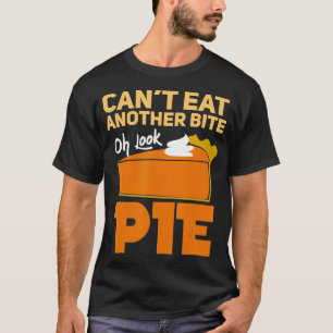 Camiseta Não Posso Comer Mais Uma Mordida Oh Olha Pie Engra