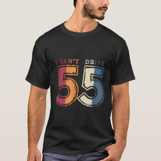 Camiseta Não Posso Dirigir 55 Lenda 1970 55º Aniversário Re