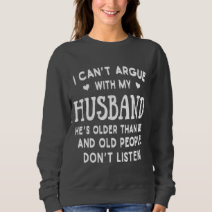 Camiseta Não Posso Discutir Com Meu Marido Ele É Mais Velho