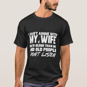 Camiseta Não Posso Discutir Com Minha Esposa Ela É Mais Vel