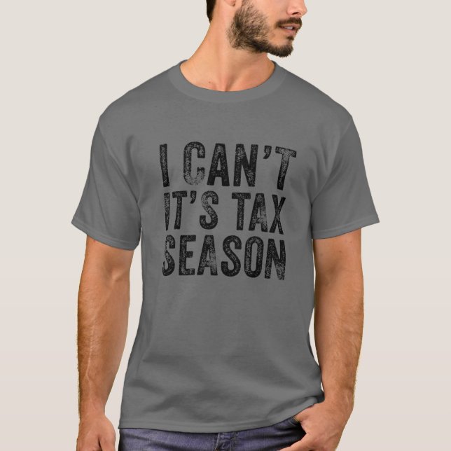 Camiseta Não posso, é a estação de impostos Contabilidade E (Frente)