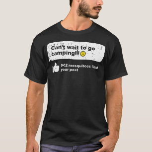 Camiseta Não Posso Esperar Ir Acampar Mosquitos Barraca Mul