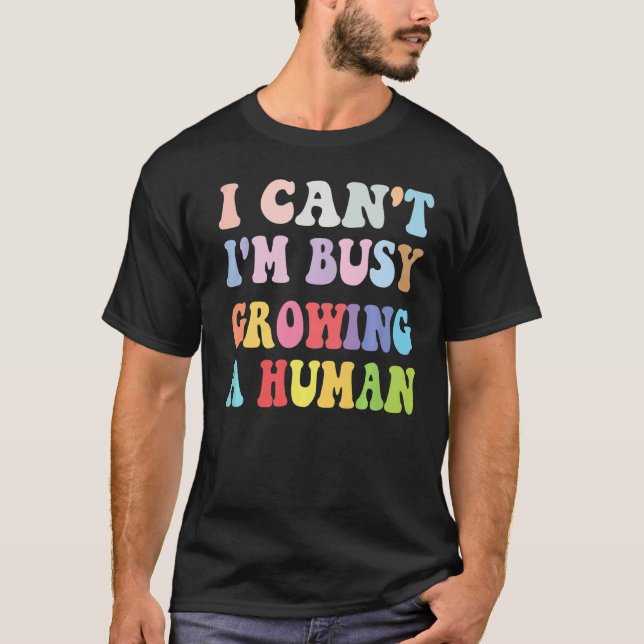 Camiseta Não posso estar ocupado cultivando uma mãe humana  (Frente)