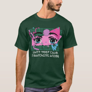 Camiseta Não Posso Ficar Calmo Assistindo Anime Amante de A