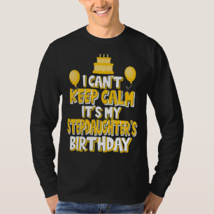 Camiseta Não posso ficar calmo É o aniversário da minha fil
