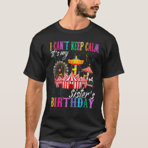 Camiseta Não posso ficar calmo É o circo de aniversário da 
