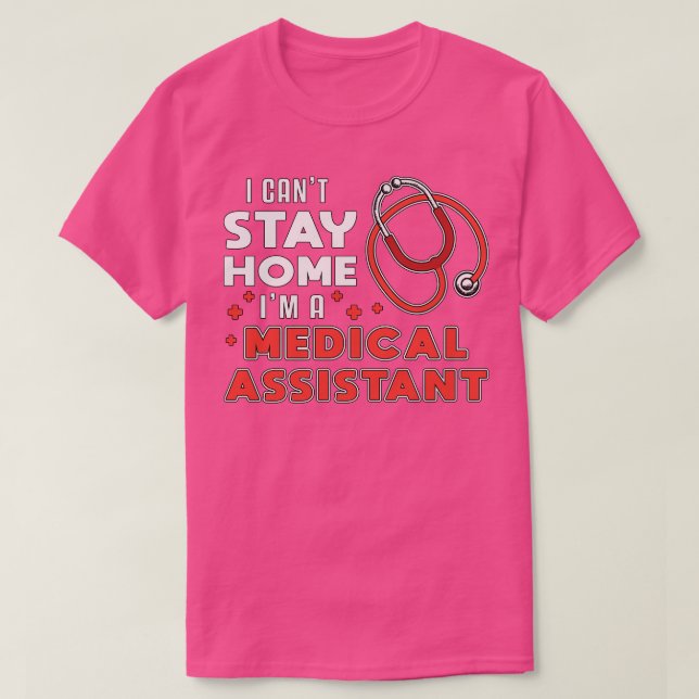 Camiseta Não Posso Ficar Em Casa, Assistente Médico Enferme (Frente do Design)