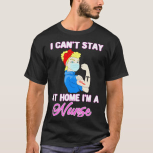Camiseta Não Posso Ficar em Casa Enfermeira Quarentena Assi